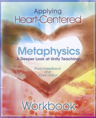 Applying Heart-Centered Metaphysics Cover Image