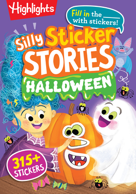 Silly Sticker Stories: Halloween (Highlights Hidden Pictures Silly Sticker Stories)