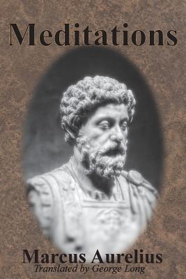 Meditations By Marcus Aurelius, George Long (Translator) Cover Image