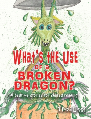 What's the Use of a Broken Dragon? Cover Image
