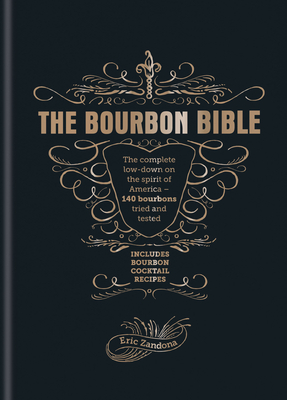 The Bourbon Bible By Eric Zandona Cover Image
