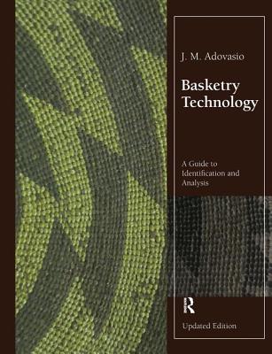 Basketry Technology: A Guide to Identification and Analysis, Updated Edition Cover Image