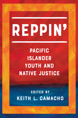 Reppin': Pacific Islander Youth and Native Justice cover