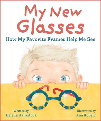 My New Glasses: How My Favorite Frames Help Me See Cover Image