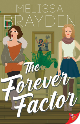 The Forever Factor By Melissa Brayden Cover Image