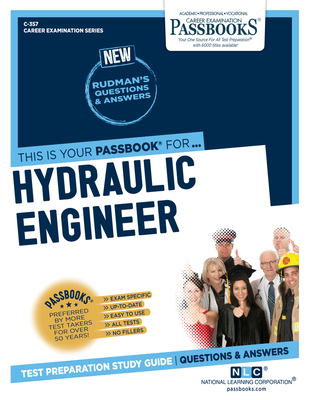 Hydraulic Engineer (C-357): Passbooks Study Guide (Career Examination Series #357) By National Learning Corporation Cover Image