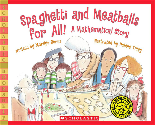 Spaghetti and Meatballs for All! a Mathematical Story (Scholastic Bookshelf: Math Skills)