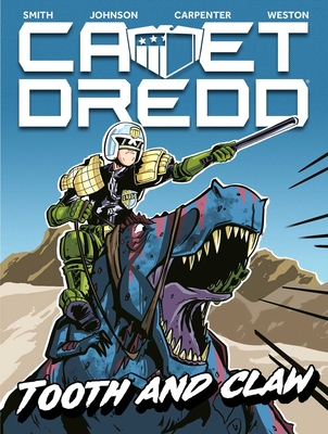 Cadet Dredd: Tooth And Claw Cover Image