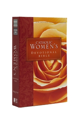 Catholic Women's Devotional Bible-NRSV: Featuring Daily Meditations by Women and a Reading Plan Tied to the Lectionary By Ann Spangler (Editor), Catholic Bible Press Cover Image