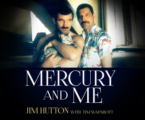 Mercury and Me By Jim Hutton, Tim Wapshott, Patrick Moy (Narrated by) Cover Image