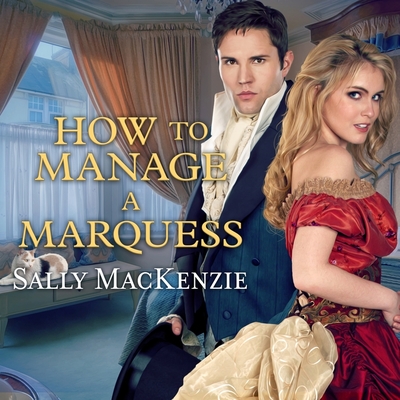 How to Manage a Marquess Lib/E By Sally MacKenzie, Beverley A. Crick (Read by) Cover Image