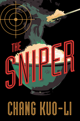 The Sniper By Kuo-Li Chang, Roddy Flagg (Translator) Cover Image