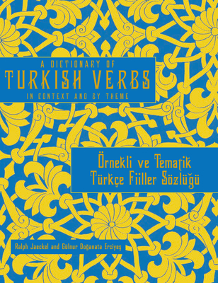 A Dictionary of Turkish Verbs: In Context and by Theme Cover Image
