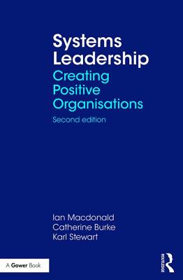 Systems Leadership: Creating Positive Organisations Cover Image