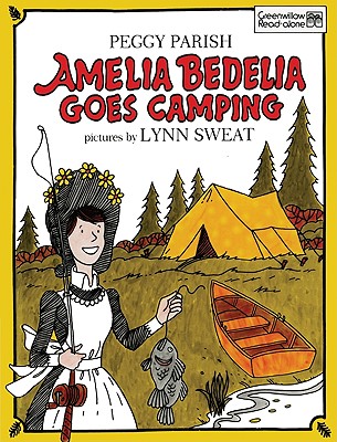 Amelia Bedelia Goes Camping By Peggy Parish, Lynn Sweat (Illustrator) Cover Image