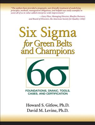 Six SIGMA for Green Belts and Champions: Foundations, Dmaic, Tools, Cases, and Certification Cover Image