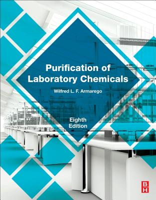 Purification of Laboratory Chemicals By W. L. F. Armarego Cover Image