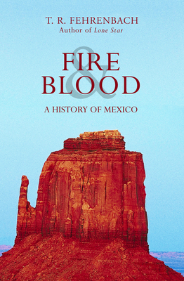 Fire & Blood: A History of Mexico Cover Image