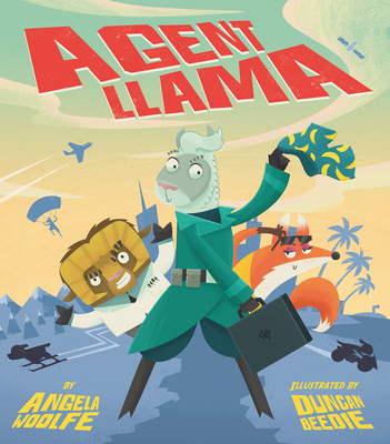 Agent Llama By Angela Woolfe, Duncan Beedie (Illustrator) Cover Image