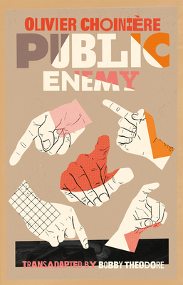Public Enemy By Olivier Choinière, Bobby Theodore (Translator) Cover Image