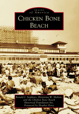 Chicken Bone Beach (Images of America)