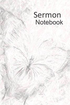 Sermon Notebook: Weekly Reflections - Pencil Sketch Butterfly Design Cover Image