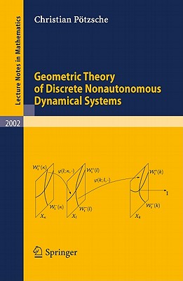 Geometric Theory of Discrete Nonautonomous Dynamical Systems (Lecture Notes in Mathematics #2002) Cover Image