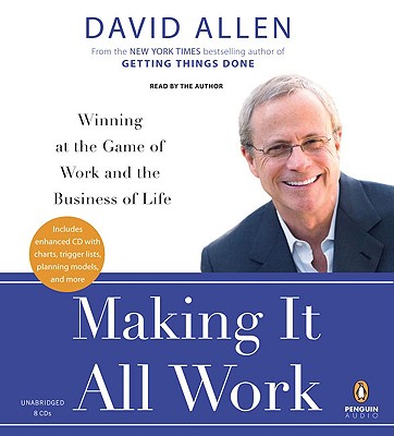 Making It All Work Winning At The Game Of Work And The Business Of Life Compact Disc Brain Lair Books