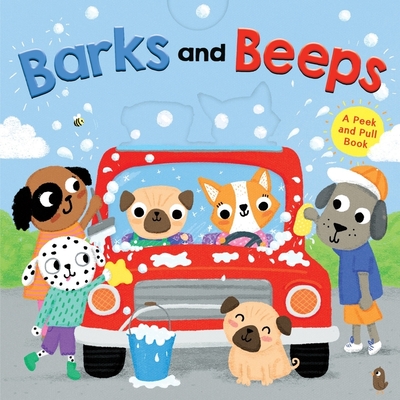 Barks and Beeps: A Peek and Pull Book By Clarion Books, Zoe Waring (Illustrator) Cover Image