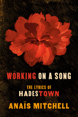 Working on a Song: The Lyrics of HADESTOWN Cover Image