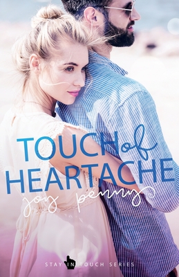 Cover for Touch of Heartache (Stay in Touch)