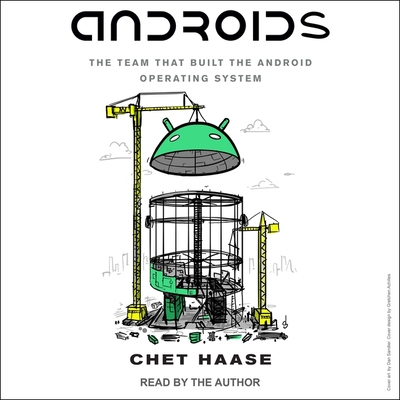 Androids: The Team That Built the Android Operating System Cover Image
