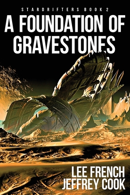 A Foundation of Gravestones (Stardrifters #2)