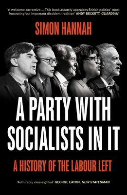 A Party with Socialists in It: A History of the Labour Left Cover Image