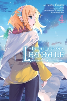 In the Land of Leadale, Vol. 4 (manga) (In the Land of Leadale (manga) #4)