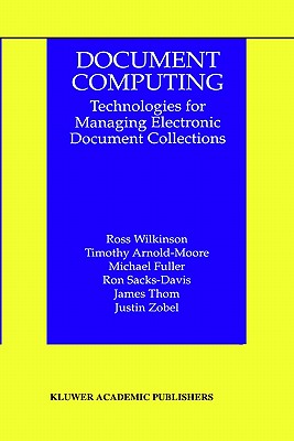 Document Computing: Technologies for Managing Electronic Document Collections (Information Retrieval #5) Cover Image