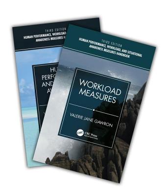 Human Performance, Workload, and Situational Awareness Measures Handbook, Third Edition - 2-Volume Set Cover Image