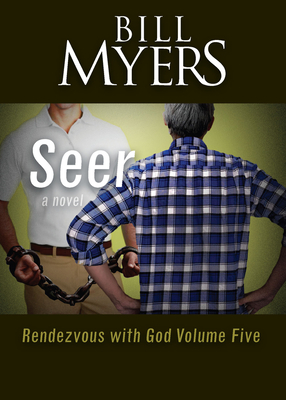 Seer: Rendezvous with God Volume Five: A Novel Cover Image