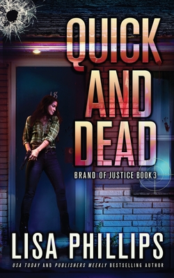 Quick and Dead By Lisa Phillips Cover Image