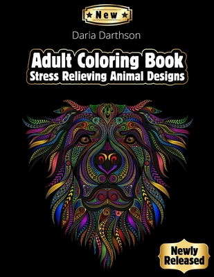 Download Adult Coloring Book Stress Relieving Animal Designs Adult Coloring Book Featuring Beautiful Forest Animals Birds Plants And Wildlife For Paperback The Elliott Bay Book Company