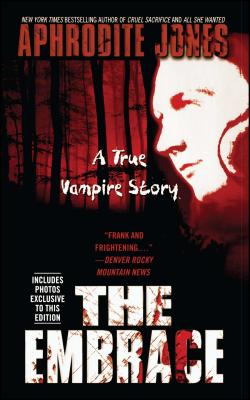 The Embrace: A True Vampire Story Cover Image