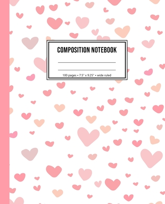 Composition Notebook: Wide Ruled Heart Notebook For Girls By Playful Print Notebooks Cover Image