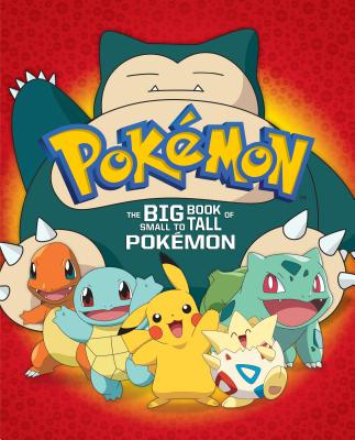 The Big Book of Small to Tall Pokémon (Pokémon) (Big Golden Book) Cover Image