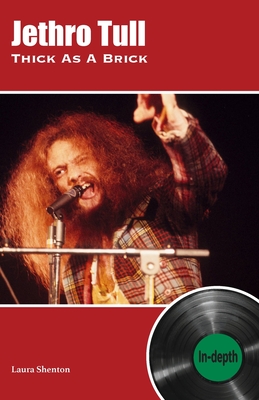 Jethro Tull: the story behind Thick As A Brick