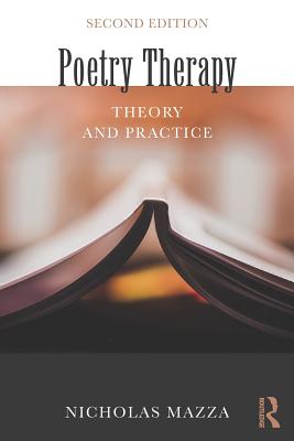 Poetry Therapy: Theory and Practice By Nicholas Mazza Cover Image