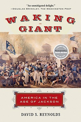 Waking Giant: America in the Age of Jackson (American History) Cover Image