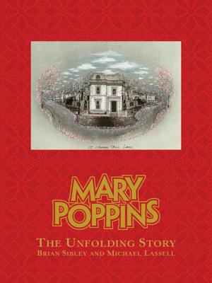 Mary Poppins: Anything Can Happen If You Let It (A Disney Theatrical Souvenir Book)