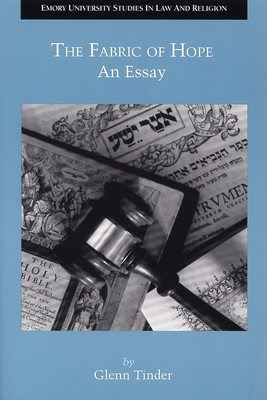 The Fabric of Hope: An Essay (Emory University Studies in Law and Religion (Euslr))