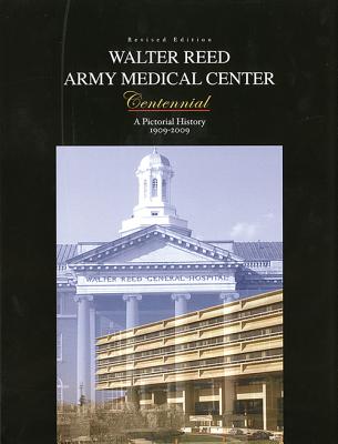 Walter Reed Army Medical Center: A Photographic History By Defense Department (Editor) Cover Image