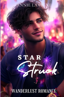 Star Struck (Wanderlust Romance Book 3) (A Wanderlust Romance #3)